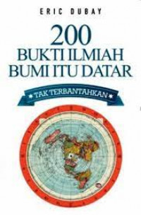 200 Bukti Ilmiah Bumi Itu Datar