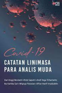 Covid-19 : Catatan Linimasa Para Analis Muda