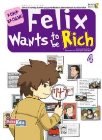 Komik Ekonomi : Felix wants to be rich 4