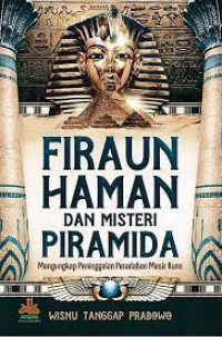 Firaun Haman dan Misteri Piramida