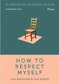 How To Respect My Self