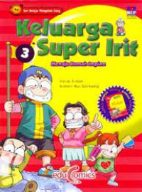 Keluarga Super Irit 3 : Menuju Rumah Impian