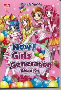 Now! Girls Generation Abad 21