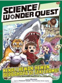 Science Wonder Quest : Kenali Hewan-Hewan Berbahaya di Sekitarmu