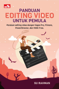 Panduan Editing Video untuk Pemula