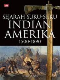 Sejarah Suku-Suku Indian Amerika 1500-1890