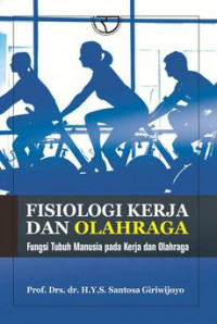 FISIOLOGI KERJA DAN OLAHRAGA