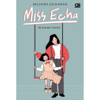 MISS ECHA : 10 KISAH CINTA