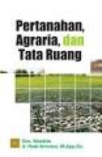 Pertahanan Agraria, dan Tata Ruang