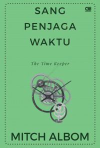 Sang Penjaga Waktu : The Time Keeper