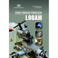 TEKNIK FABRIKASI PENGERJAAN LOGAM