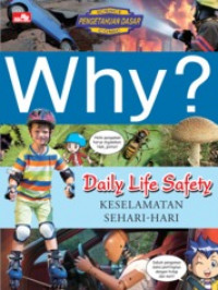 WHY? Daily Life Safety