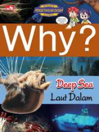 WHY? Deep Sea