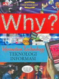 WHY? Information Technology