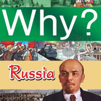 WHY? Russia